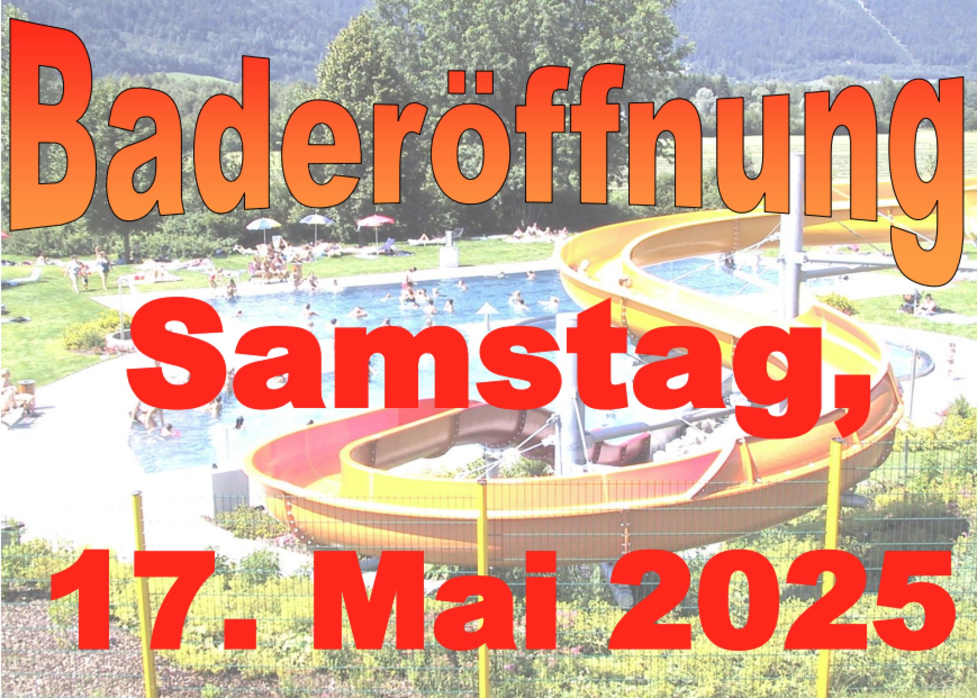 Baderöffnung am Samstag, 17. Mai 2025